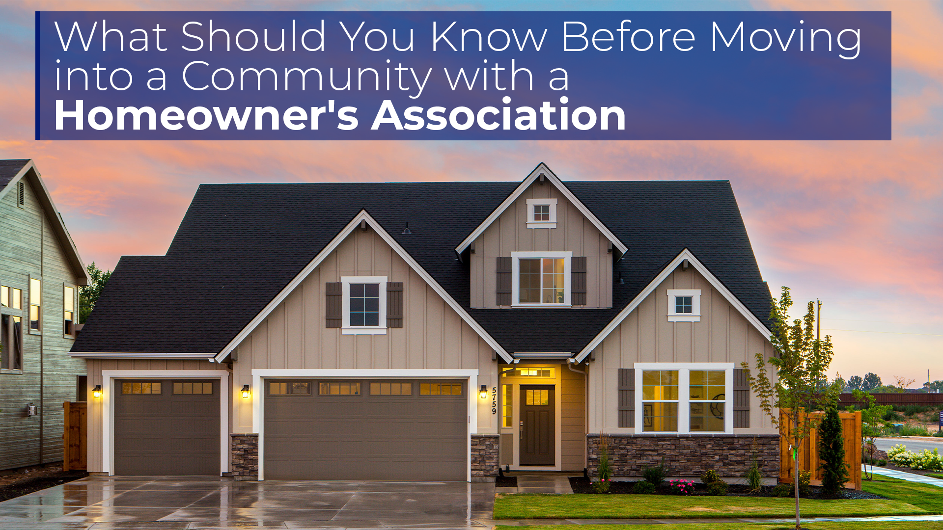 What Should You Know Before Moving into a Community with a Homeowner's Association (HOA)? 